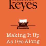 marian-keyes-making-it-up-as-i-go-along